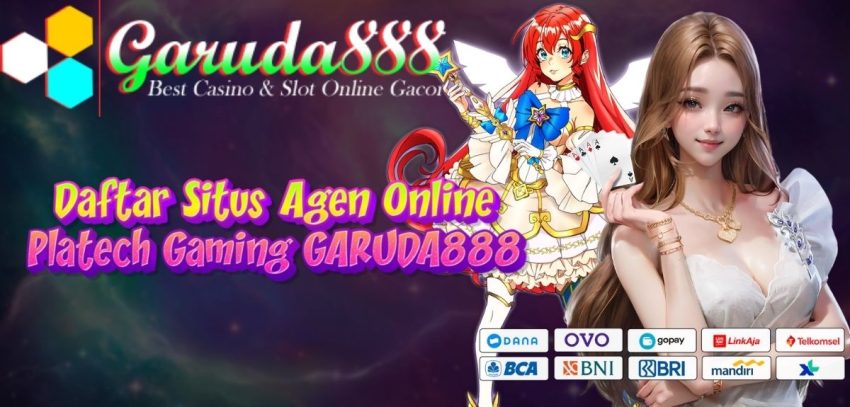 Daftar Situs Agen Online Platech Gaming GARUDA888