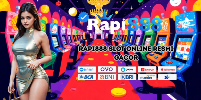 Rapi888 Slot Online Resmi Gacor
