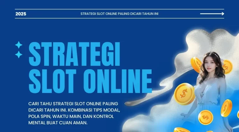 Strategi Slot Online Paling Dicari Tahun Ini