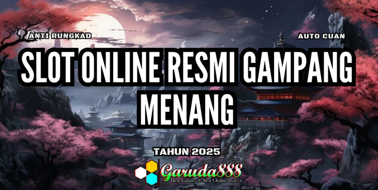 GARUDA888 SLOT ONLINE RESMI GAMPANG MENANG