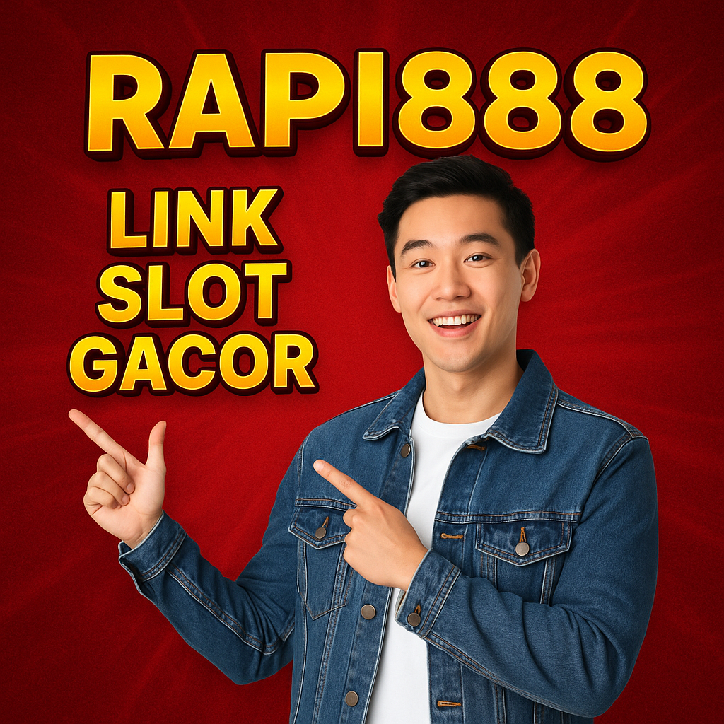 Link Slot Gacor Rapi888