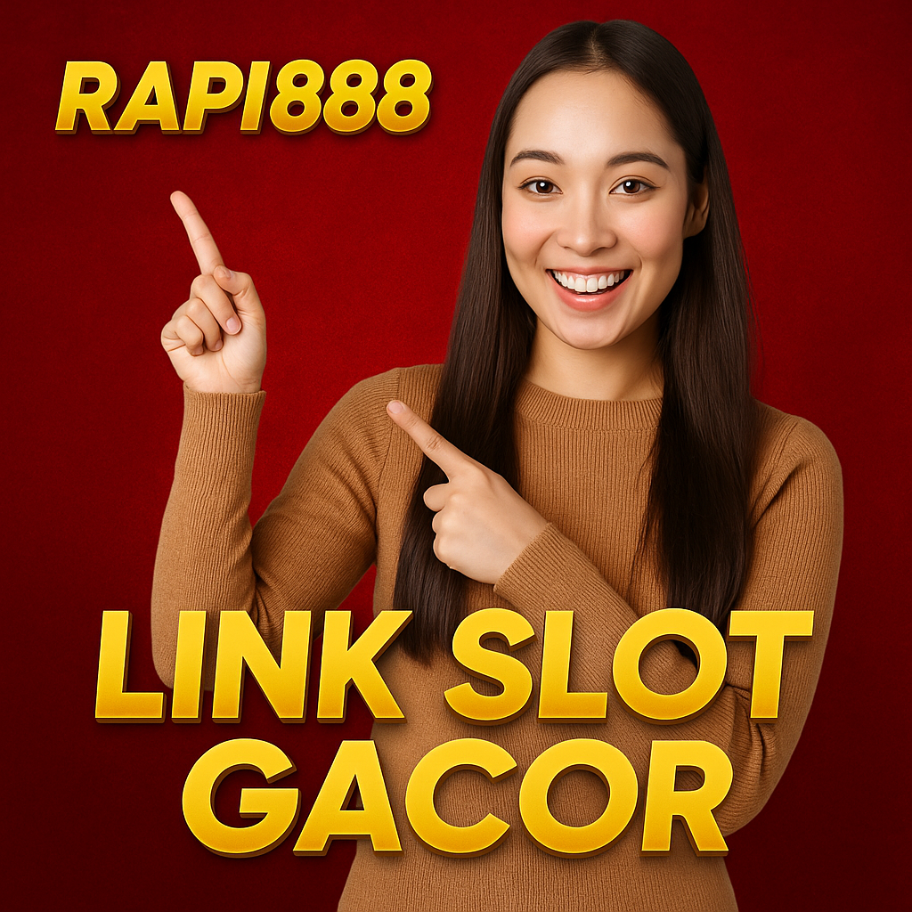 Link Slot Gacor Rapi888